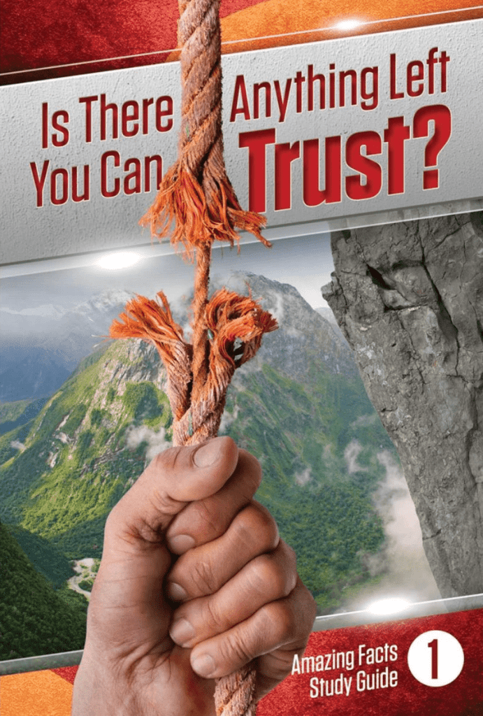 Is There Anything Left You Can Trust Amazing Facts Bible Study Guide Lesson 1