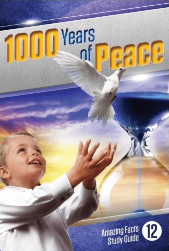 1000 Years of Peace Amazing Facts Bible Study Guide Lesson 12