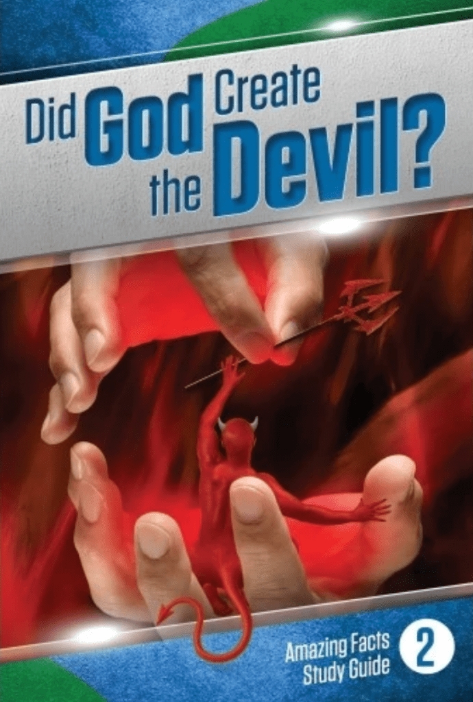 Did God Create the Devil Amazing Facts Bible Study Guide Lesson 2