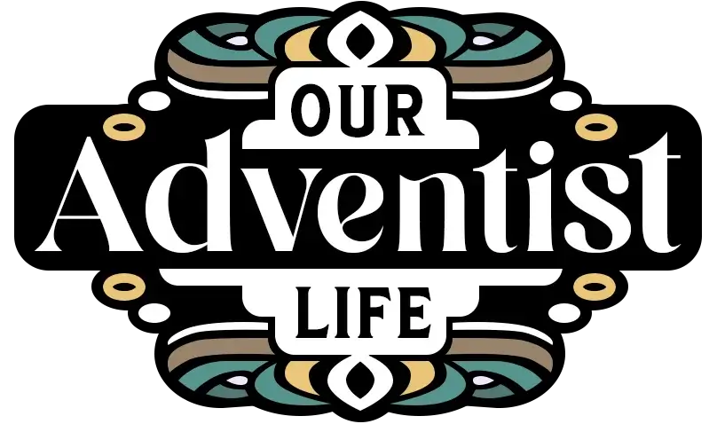 Our Adventist Life